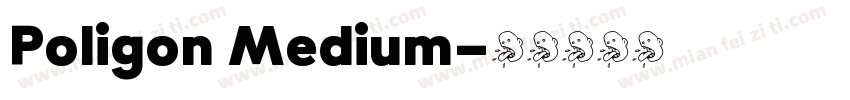 Poligon Medium字体转换